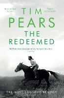 The Redeemed: The West Country Trilogy - Tim Pears - cover