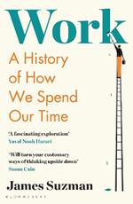 Work: A History of How We Spend Our Time