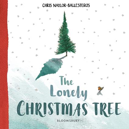 The Lonely Christmas Tree - Chris Naylor-Ballesteros - ebook