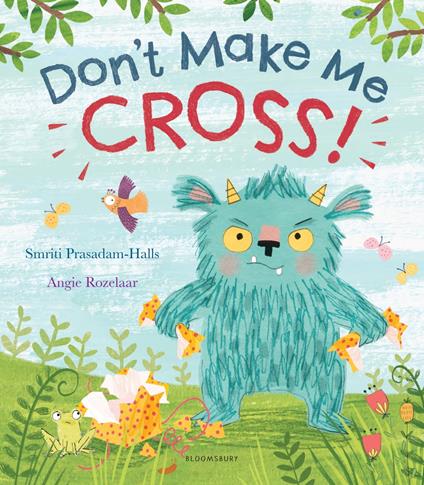 Don't Make Me Cross! - Smriti Prasadam-Halls,Ms Angie Rozelaar - ebook