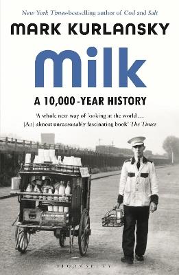 Milk: A 10,000-Year History - Mark Kurlansky - cover