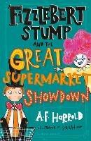 Fizzlebert Stump and the Great Supermarket Showdown - A.F. Harrold - cover