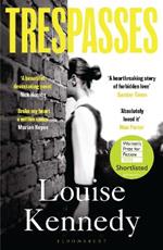 Trespasses: Longlisted for the Women's Prize for Fiction 2023