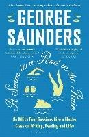 A Swim in a Pond in the Rain: From the Man Booker Prize-winning, New York Times-bestselling author of Lincoln in the Bardo - George Saunders - cover