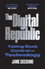 The Digital Republic: Taking Back Control of Technology