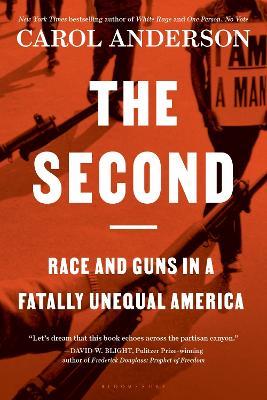 The Second: Race and Guns in a Fatally Unequal America - Carol Anderson - cover
