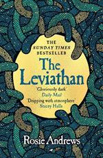 The Leviathan: A beguiling and sinister tale of superstitition, myth and murder from a major new voice in historical fiction