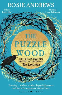The Puzzle Wood: The mesmerising new dark tale from the author of the Sunday Times bestseller, The Leviathan - Rosie Andrews - cover