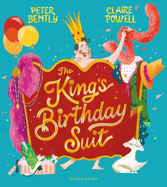 The King's Birthday Suit - Mr Peter Bently,Claire Powell - ebook