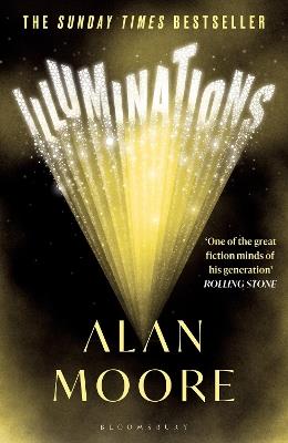 Illuminations: The Top 5 Sunday Times Bestseller - Alan Moore - cover