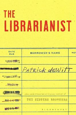 The Librarianist - Patrick deWitt - cover