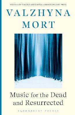 Music for the Dead and Resurrected - Valzhyna Mort - cover