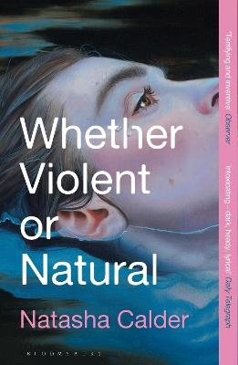 Whether Violent or Natural - Natasha Calder - cover