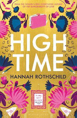 High Time: High stakes and high jinx in the world of art and finance - Hannah Rothschild - cover