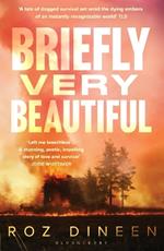 Briefly Very Beautiful: Shortlisted for the Climate Fiction Prize 2024
