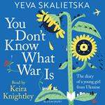 You Don't Know What War Is