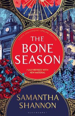 The Bone Season: The tenth anniversary special edition - The instant Sunday Times bestseller - Samantha Shannon - cover