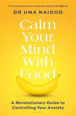 Calm Your Mind with Food