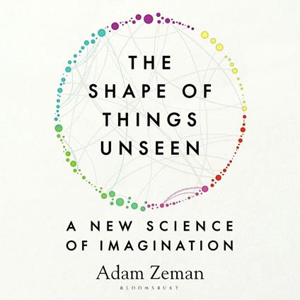 The Shape of Things Unseen
