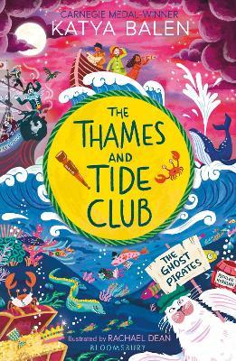 The Thames and Tide Club: The Ghost Pirates - Katya Balen - cover