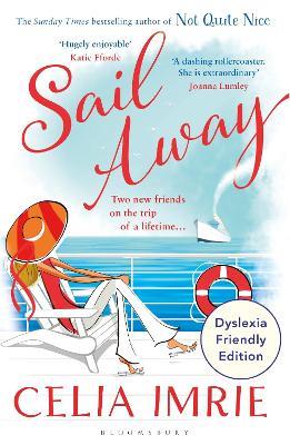 Sail Away: Dyslexia Friendly Edition - Celia Imrie - cover