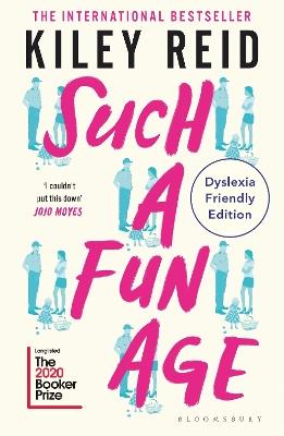 Such a Fun Age: Dyslexia Friendly Edition - Kiley Reid - cover