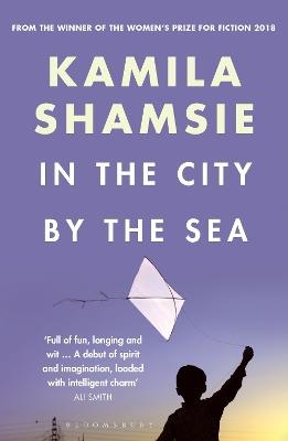 In the City by the Sea - Kamila Shamsie - cover
