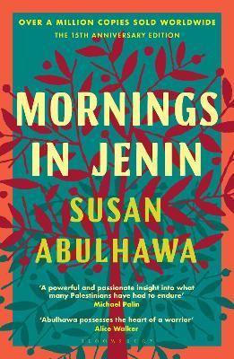 Mornings in Jenin: Over a million copies sold - a classic of modern Palestinian writing - Susan Abulhawa - cover