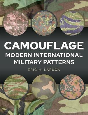 Camouflage: Modern International Military Patterns - Eric H Larson - cover