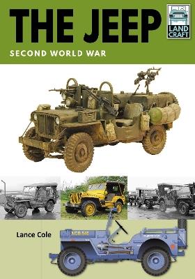 The Jeep: Second World War - Lance Cole - cover
