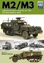M2/M3: American Half-tracks of the Second World War