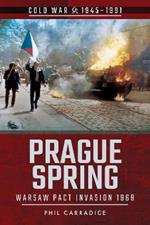 Prague Spring: Warsaw Pact Invasion, 1968