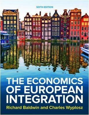 The Economics of European Integration 6e - Richard Baldwin,Charles Wyplosz - cover