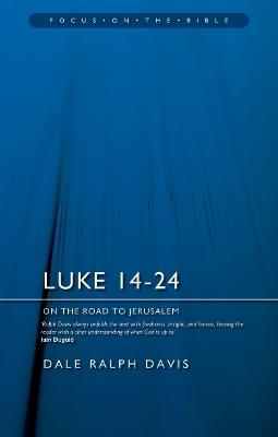 Luke 14–24: On the Road to Jerusalem - Dale Ralph Davis - cover