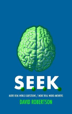 S.E.E.K.: More Real World Questions / More Real Word Answers - David Robertson - cover