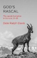 God's Rascal: The Jacob Narrative in Genesis 25-35 - Dale Ralph Davis - cover