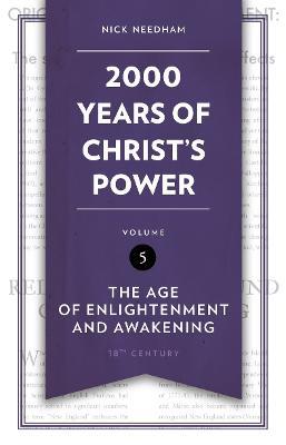 2,000 Years of Christ’s Power Vol. 5: The Age of Enlightenment and Awakening - Nick Needham - cover