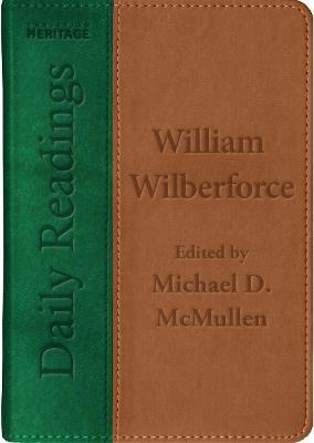 Daily Readings – William Wilberforce - Michael D. McMullen,William Wilberforce - cover