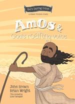 Amos and God’s Roaring Voice: The Minor Prophets, Book 10