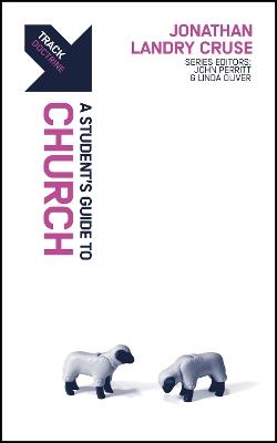 Track: A Student's Guide to the Church - Jonathan Landry Cruse - cover