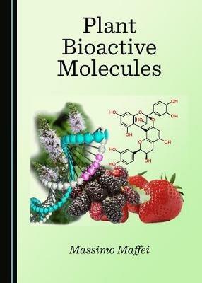 Plant Bioactive Molecules - Massimo Maffei - cover