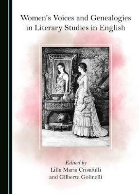 Women's Voices and Genealogies in Literary Studies in English - cover
