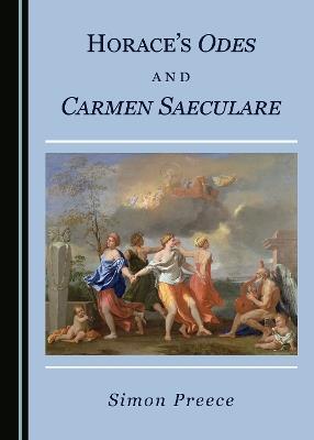 Horace's Odes and Carmen Saeculare - Simon Preece - cover