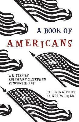 A Book of Americans: Illustrated by Charles Child - Stephen Vincent Benet - cover