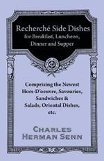 Recherche´ Entre´es - A Collection of the Latest and Most Popular Dishes