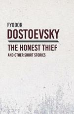 An Honest Thief and Other Short Stories
