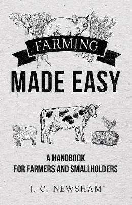 Farming Made Easy - J C Newsham - cover