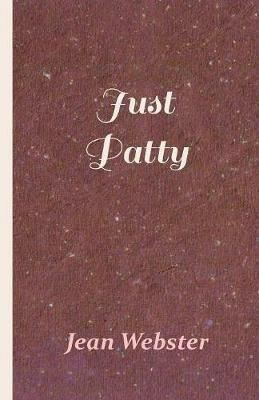 Just Patty - Jean Webster,C M Relyea - cover