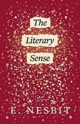 The Literary Sense - E Nesbit - cover