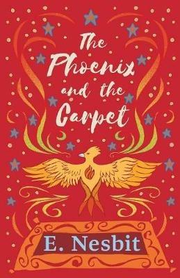 The Phoenix and the Carpet - E Nesbit - cover